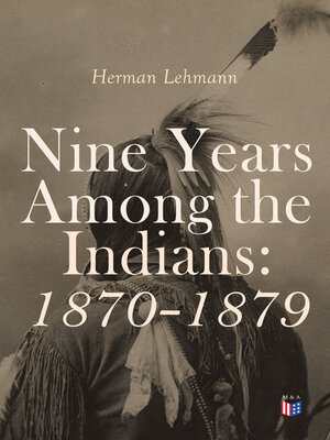 Nine Years Among the Indians - ebook